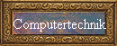 Computertechnik