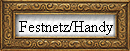 Festnetz/Handy